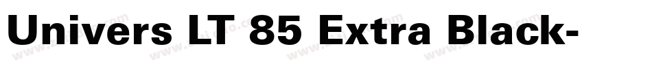 Univers LT 85 Extra Black字体转换